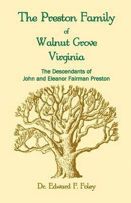 The Prestons of Walnut Grove, Virginia 1
