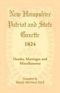 bokomslag New Hampshire Patriot and State Gazette 1824