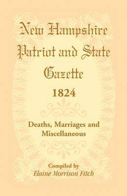 bokomslag New Hampshire Patriot and State Gazette 1824