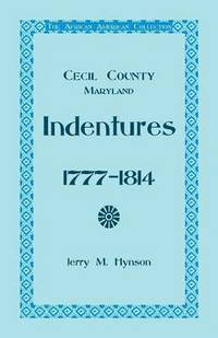 bokomslag The African American Collection, Indentures, Cecil County, Maryland 1777-1814