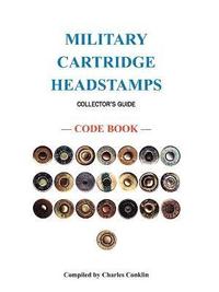 bokomslag Military Cartridge Headstamps Collectors Guide