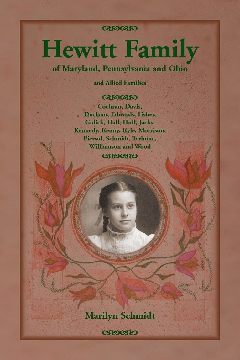 Hewitt Family of Maryland, Pennsylvania, and Ohio, and Allied Families 1