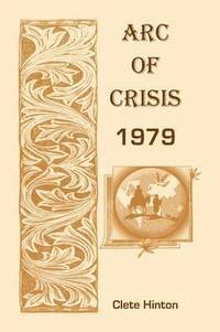 bokomslag Arc of Crisis 1979