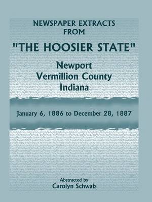 bokomslag Newspaper Extracts from &quot;The Hoosier State&quot;, Newport, Vermillion County, Indiana