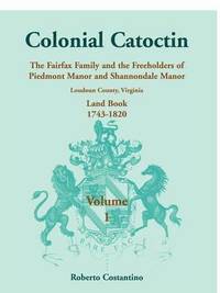 bokomslag Colonial Catoctin Volume I