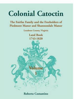 Colonial Catoctin Volume I 1