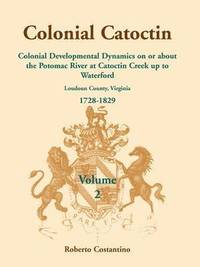 bokomslag Colonial Catoctin Volume II