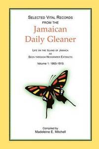 bokomslag Selected Vital Records from the Jamaican Daily Gleaner