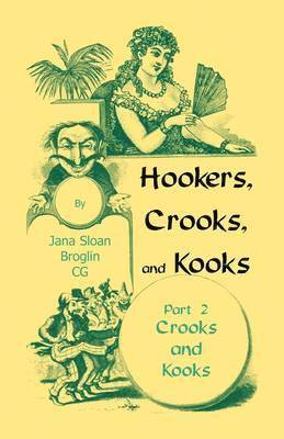 bokomslag Hookers, Crooks and Kooks, Part II Crooks and Kooks