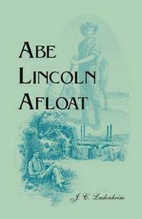 bokomslag Abe Lincoln Afloat
