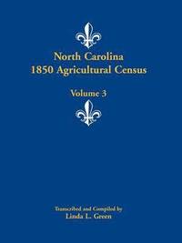 bokomslag North Carolina 1850 Agricultural Census