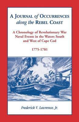 Frederick Lawrence - Journal of Occurrences along the Rebel Coast, Häftad