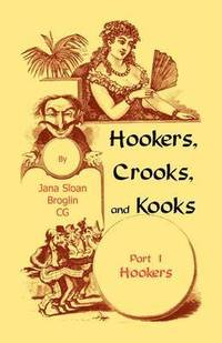 bokomslag Hookers, Crooks and Kooks, Part I Hookers