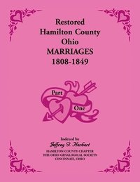bokomslag Restored Hamilton County, Ohio, Marriages, 1808-1849