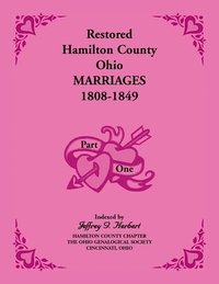 bokomslag Restored Hamilton County, Ohio, Marriages, 1808-1849