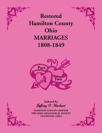 bokomslag Restored Hamilton County, Ohio, Marriages, 1808-1849 VOLUME 2 ONLY