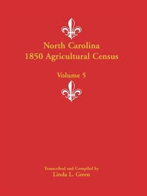 bokomslag North Carolina 1850 Agricultural Census