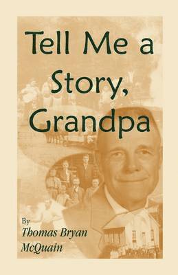 Tell Me a Story Grandpa 1