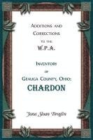 bokomslag Additions and Corrections to the W.P.A. Inventory of Geauga County, Ohio: Chardon