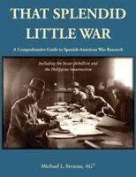 Michael Strauss - That Splendid Little War, Häftad