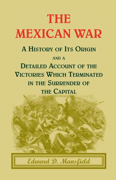 bokomslag The Mexican War