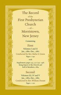 bokomslag The Record, First Presbyterian Church of Morristown, New Jersey Volumes I-V