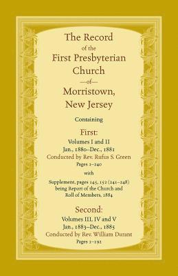 bokomslag The Record, First Presbyterian Church of Morristown, New Jersey Volumes I-V