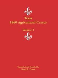 bokomslag Texas 1860 Agricultural Census