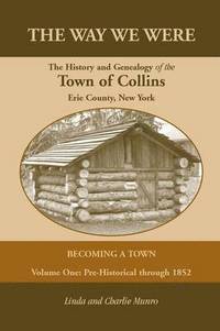 bokomslag Way We Were, the History and Genealogy of the Town of Collins
