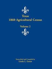 bokomslag Texas 1860 Agricultural Census