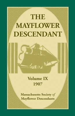 Mayflower Descendant, Volume 9, 1907