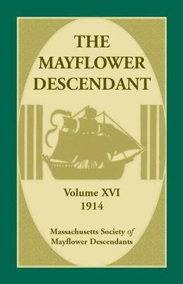 The Mayflower Descendant, Volume 16, 1914 1