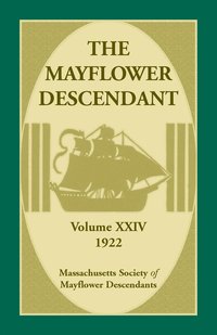 bokomslag The Mayflower Descendant, Volume 24, 1922
