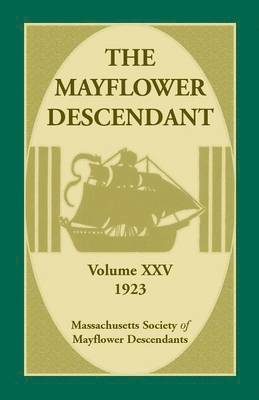 bokomslag The Mayflower Descendant, Volume 25, 1923