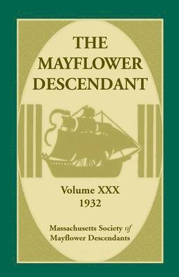 The Mayflower Descendant, Volume 30, 1932 1