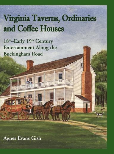 bokomslag Virginia Taverns, Ordinaries and Coffee Houses