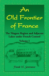 bokomslag An Old Frontier of France