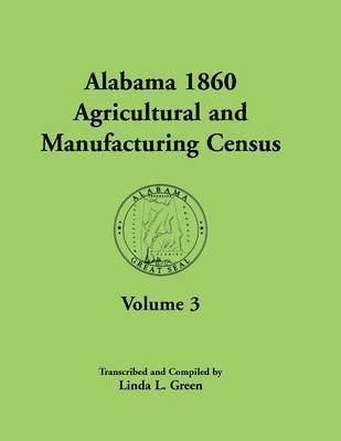 Linda L Green, Linda L. Green - Alabama 1860 Agricultural and Manufacturing Census, Häftad