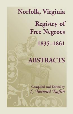 Norfolk, Virginia Registry of Free Negroes, 1835-1861, Abstracts 1