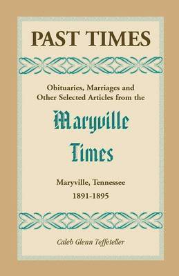 Caleb G Teffeteller, Caleb G. Teffeteller - Past Times, Häftad