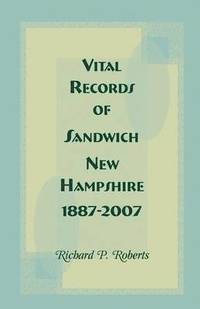 bokomslag Vital Records of Sandwich, New Hampshire, 1887-2007