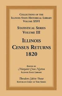 bokomslag Collections of the Illinois State Historical Library, Volume XXVI