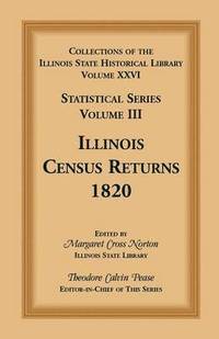 bokomslag Collections of the Illinois State Historical Library, Volume XXVI