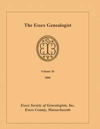 bokomslag The Essex Genealogist, Volume 26, 2006