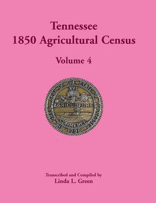 Linda L Green, Linda L. Green - Tennessee 1850 Agricultural Census, Häftad