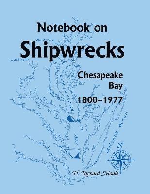 Notebook on Shipwrecks, Chesapeake Bay, 1800-1977 1