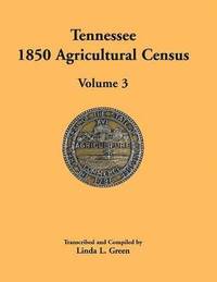 bokomslag Tennessee 1850 Agricultural Census