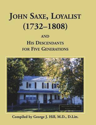 bokomslag John Saxe, Loyalist