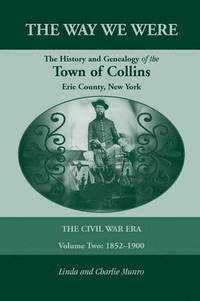 bokomslag Way We Were, the History and Genealogy of the Town of Collins