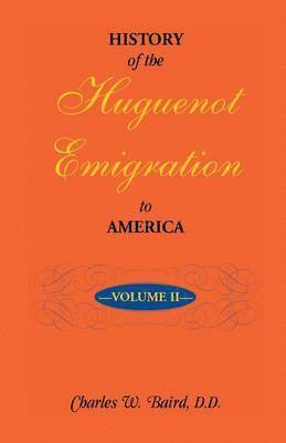 History of the Huguenot Emigration to America 1